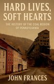 Hard Lives, Soft Hearts