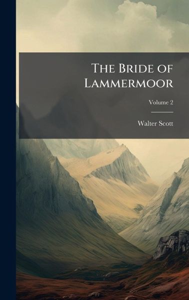 The Bride of Lammermoor The Bride of Lammermoor
