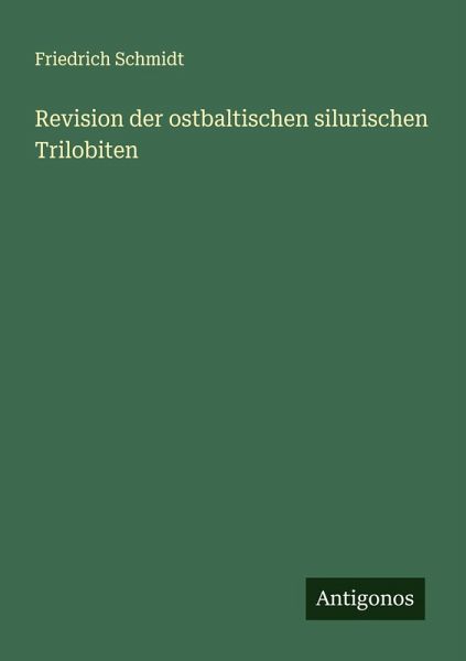 Revision der ostbaltischen silurischen Trilobiten