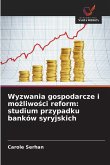 Wyzwania gospodarcze i możliwości reform Wyzwania gospodarcze i możliwości reform