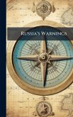 Russia's Warnings Russia's Warnings