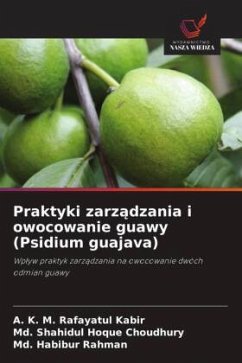 Cover Praktyki zarz¿dzania i owocowanie guawy (Psidium guajava)