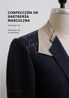 Confección de sastrería masculina, Volumen 2 Confección de sastrería masculina, Volumen 2