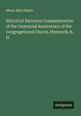 Historical Discourse Commemorative of the Centennial Anniversary of the Congregational Church, Plymouth, N. H.
