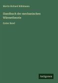Handbuch der mechanischen Wärmetheorie