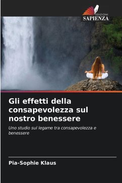 Cover Gli effetti della consapevolezza sul nostro benessere