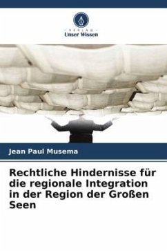 Cover Rechtliche Hindernisse für die regionale Integration in der Region der Großen Seen