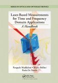 Laser-Based Measurements for Time and Frequency Domain Applications Laser-Based Measurements for Time and Frequency Domain Applications