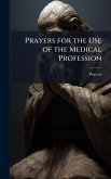 Prayers for the Use of the Medical Profession