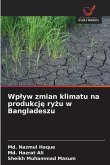 Wp¿yw zmian klimatu na produkcj¿ ry¿u w Bangladeszu