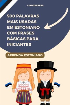 Cover 500 Palavras Mais Usadas em Estoniano com Frases Básicas para Iniciantes (eBook, ePUB)
