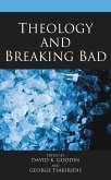 Theology and Breaking Bad (eBook, PDF)
