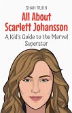 All About Scarlett Johansson All About Scarlett Johansson