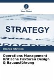 Operations Management Kritische Faktoren Design & Bauausführung Operations Management Kritische Faktoren Design & Bauausführung