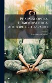 Pharmacopoea Homoeopathica Auctore Dr. Caspario