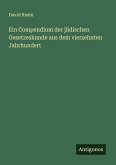 Ein Compendium der jüdischen Gesetzeskunde aus dem vierzehnten Jahrhundert