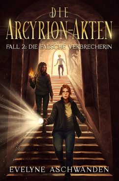 Cover Die Arcyrion-Akten - Fall 2: Die falsche Verbrecherin