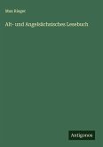 Alt- und Angelsächsisches Lesebuch