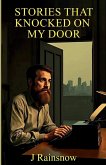 Stories That Knocked on My Door