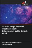 Studio degli impatti degli attacchi informatici sulle Smart-Grid Studio degli impatti degli attacchi informatici sulle Smart-Grid