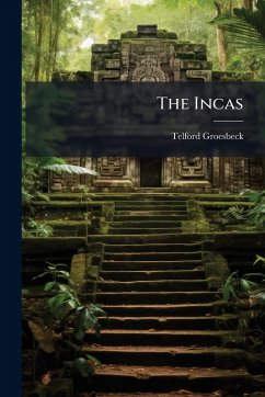 The Incas - Groesbeck, Telford The Incas - Groesbeck, Telford