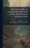 On the State of Europe Before and After the French Revolution On the State of Europe Before and After the French Revolution