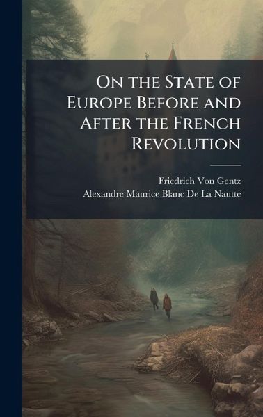 On the State of Europe Before and After the French Revolution On the State of Europe Before and After the French Revolution