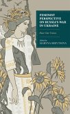 Feminist Perspective on Russia's War in Ukraine (eBook, PDF)