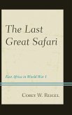 The Last Great Safari (eBook, PDF)