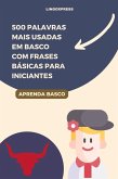 500 Palavras Mais Usadas em Basco com Frases Básicas para Iniciantes (eBook, ePUB)