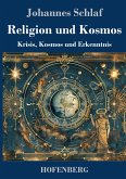 Religion und Kosmos Religion und Kosmos