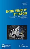 Entre révolte et espoir Entre révolte et espoir