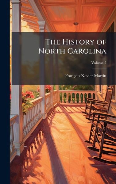 The History of North Carolina The History of North Carolina