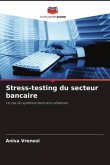 Stress-testing du secteur bancaire Stress-testing du secteur bancaire
