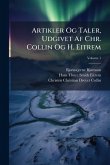 Artikler Og Taler, Udgivet Af Chr. Collin Og H. Eitrem Artikler Og Taler, Udgivet Af Chr. Collin Og H. Eitrem