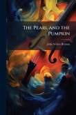 The Pearl and the Pumpkin The Pearl and the Pumpkin