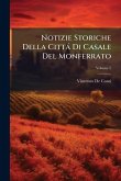 Notizie Storiche Della Città Di Casale Del Monferrato