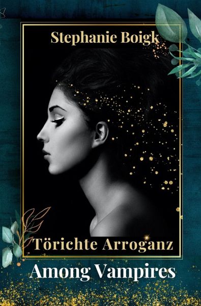 Among Vampires 1 - Törichte Arroganz