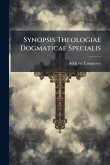 Synopsis Theologiae Dogmaticae Specialis
