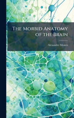 Cover The Morbid Anatomy of the Brain
