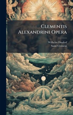 Cover Clementis Alexandrini Opera