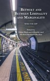 Betwixt and Between Liminality and Marginality (eBook, PDF)