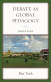 Debate as Global Pedagogy (eBook, PDF) Debate as Global Pedagogy (eBook, PDF)