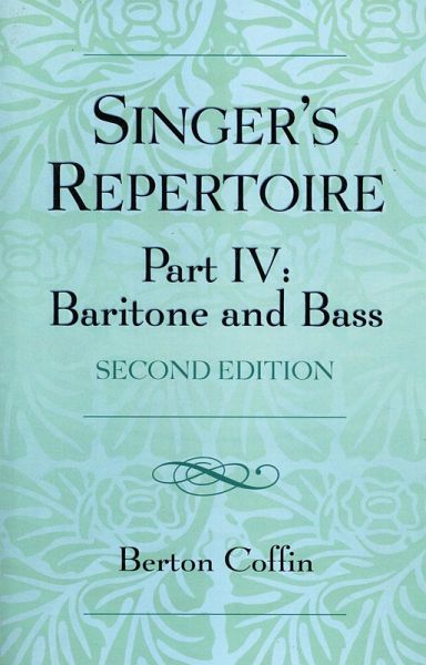 The Singer's Repertoire, Part IV (eBook, PDF)