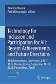 Technology for Inclusion and Participation for All: Recent Achievements and Future Directions