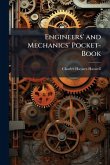 Engineers' and Mechanics' Pocket-Book Engineers' and Mechanics' Pocket-Book