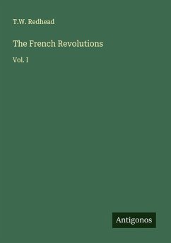The French Revolutions - Redhead, T. W.