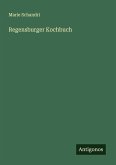 Regensburger Kochbuch Regensburger Kochbuch