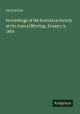 Proceedings of the Bostonian Society at the Annual Meeting, January 9, 1883