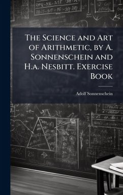 Cover The Science and Art of Arithmetic, by A. Sonnenschein and H.a. Nesbitt. Exercise Book